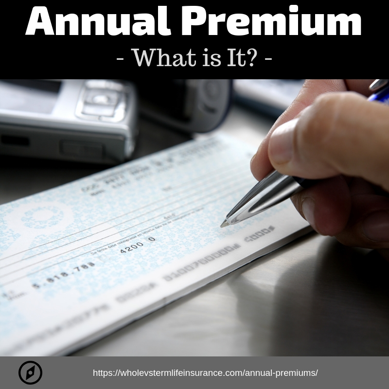 What is an annual premium