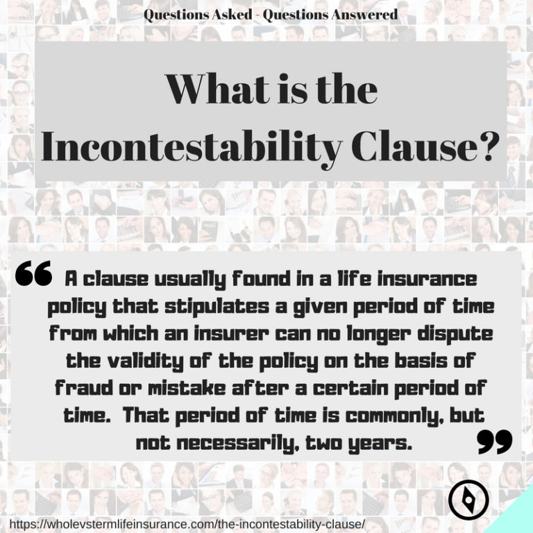 The Incontestability Clause Whole Vs Term Life The Incontestability Clause Whole Vs Term Life