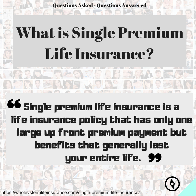 Photo Definition of Single Premium Whole Life Insurance