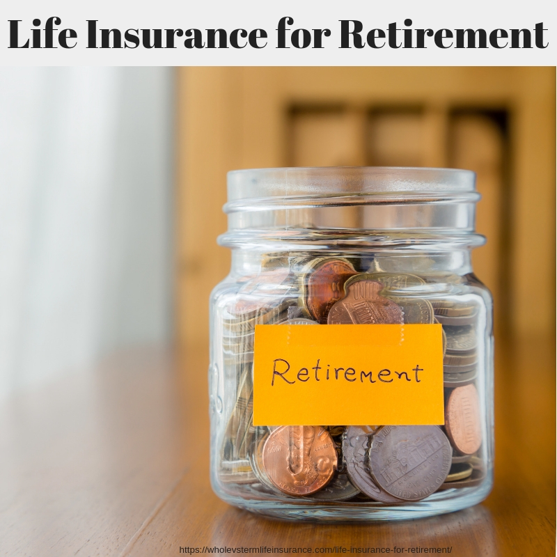 Life Insurance for Retirement