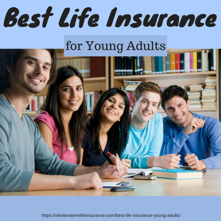 Best Life Insurance For Young Adults - Whole Vs Term Life