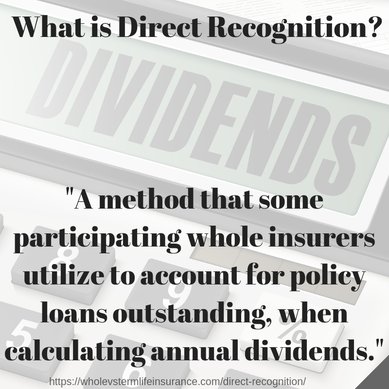A graphic of the definition of direct recognition as it relates to whole life insurance