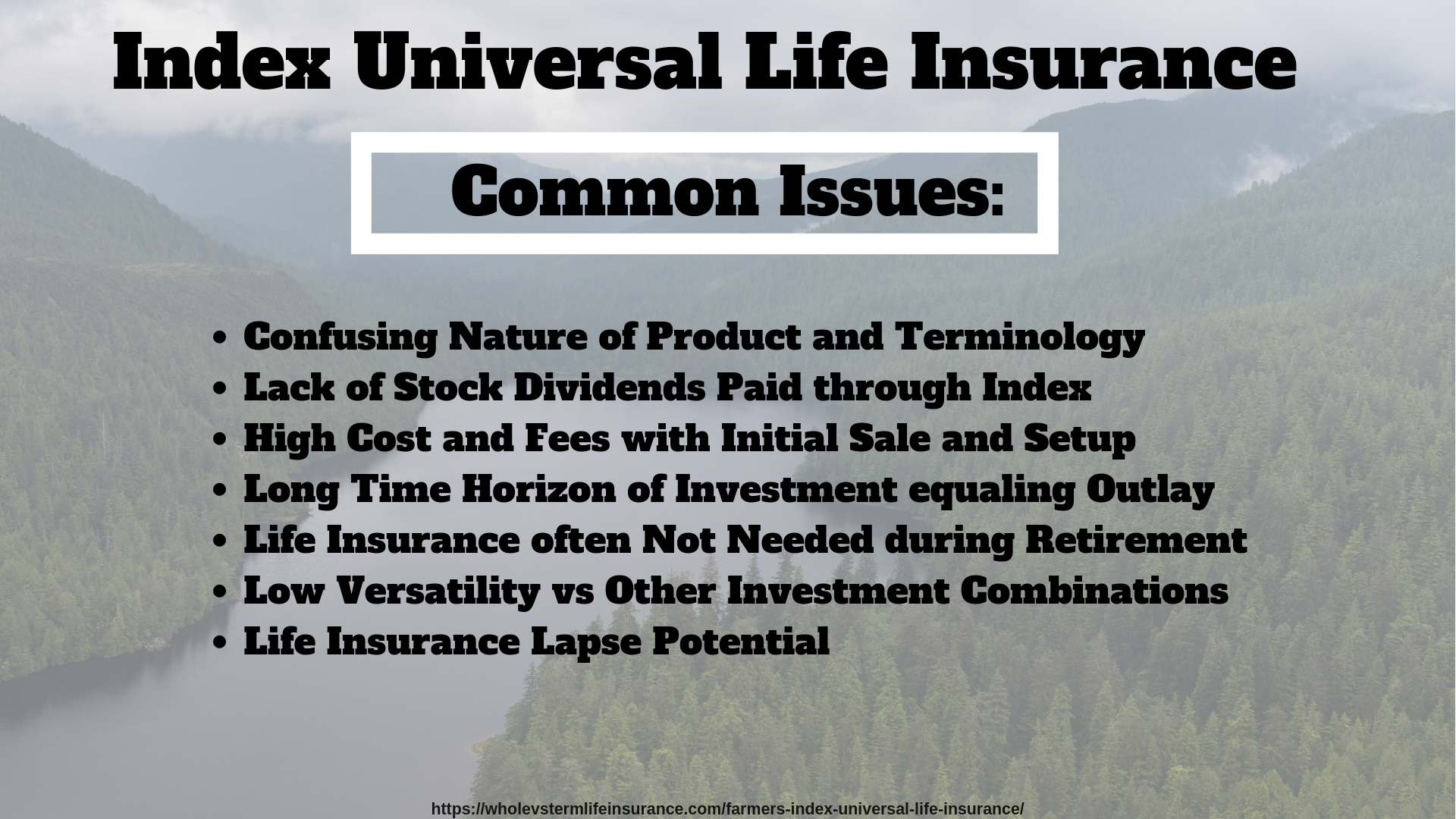 Common Issues Most IUL policies have, not just the Farmers Policy